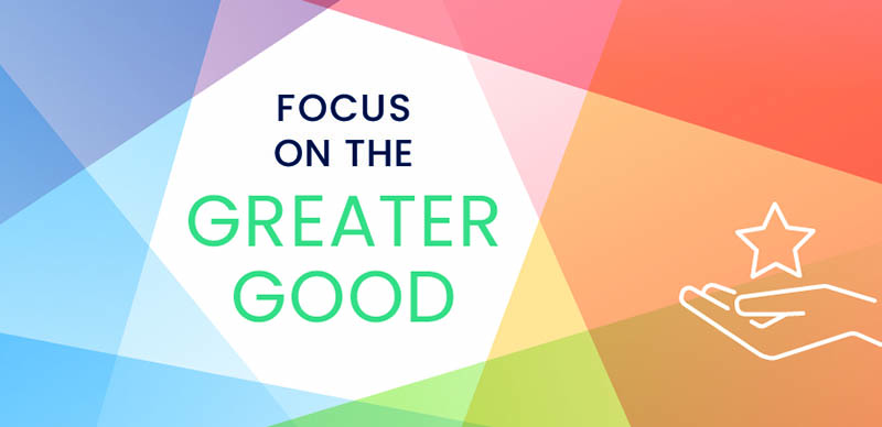 Focus on the greater good banner
